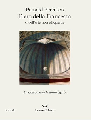 cover image of Piero della Francesca o dell'arte non eloquente